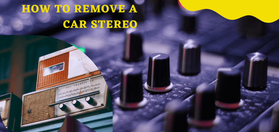 Remove a Car Stereo