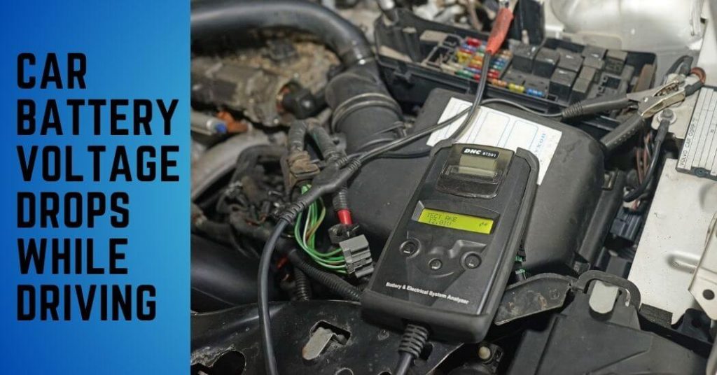 Car Battery Voltage Drops While Driving 