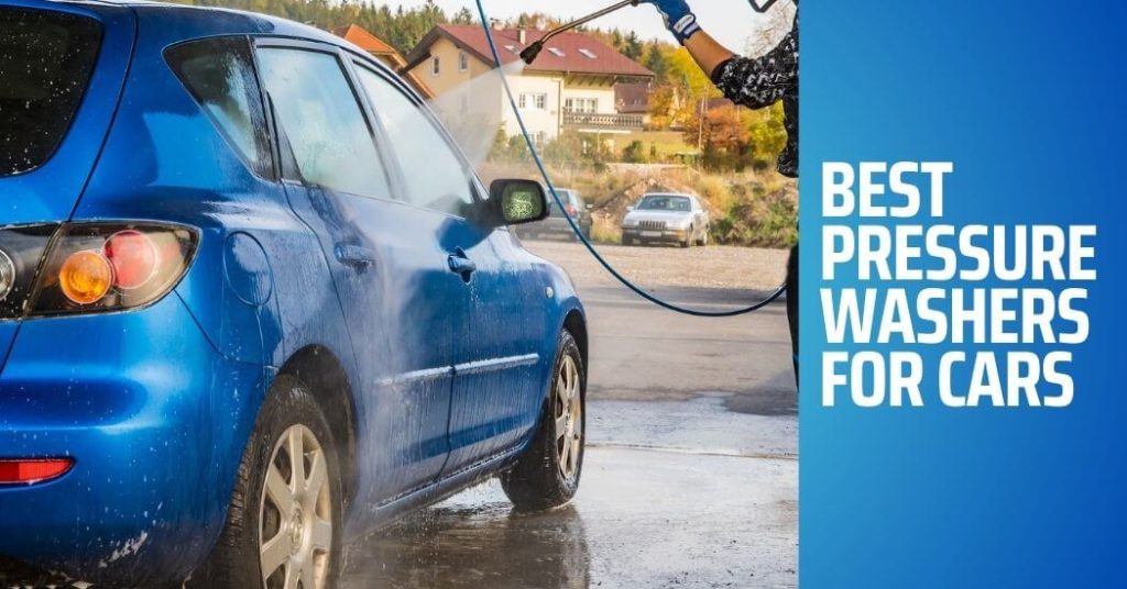 best pressure washers for cars