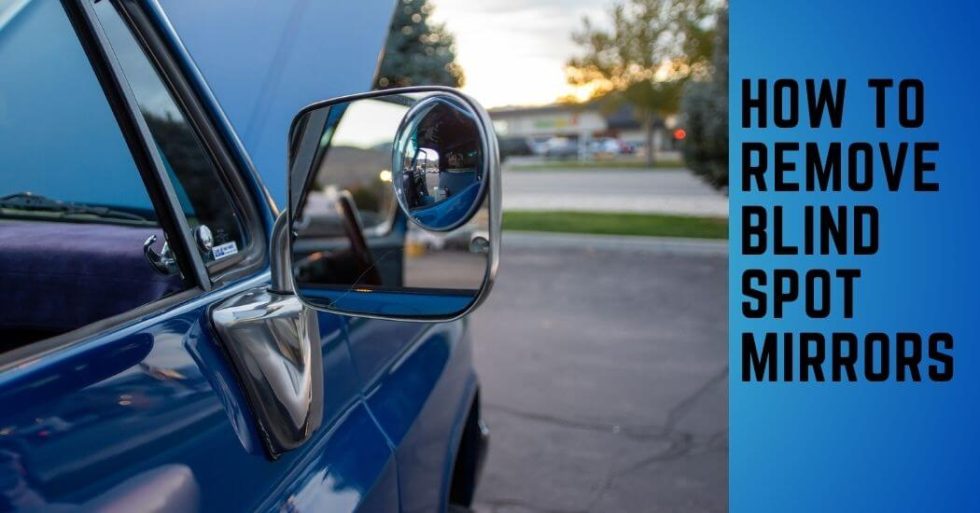 How to Effortlessly Remove Blind Spot Mirrors in 5 Simple Steps