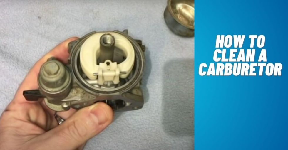 How To Clean a Carburetor The Ultimate Guide for Efficient Maintenance
