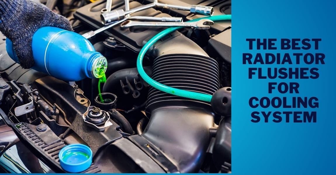 Flushes Revitalize Your Vehicle with The Best Radiator Flushes for Cooling System