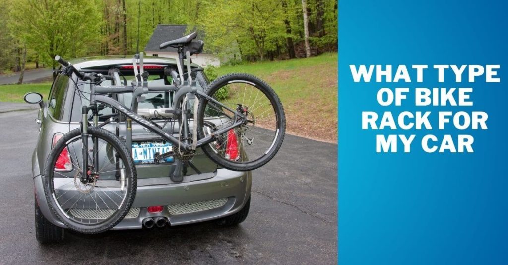 What Type of Bike Rack for My Car